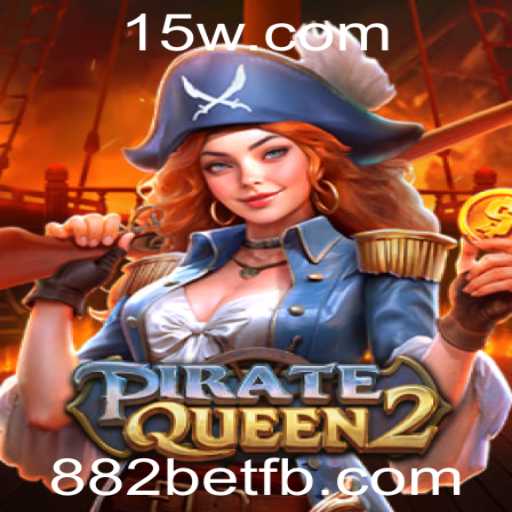 Descubra o Mundo de PirateQueen2 no 882bet: Aventura e Estratégia nos Sete Mares